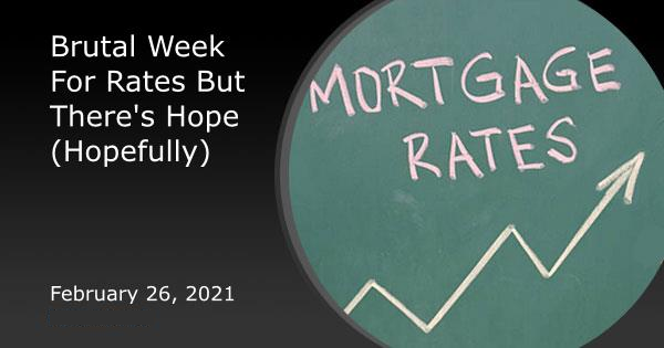 Brutal Week For Rates But There's Hope (Hopefully)