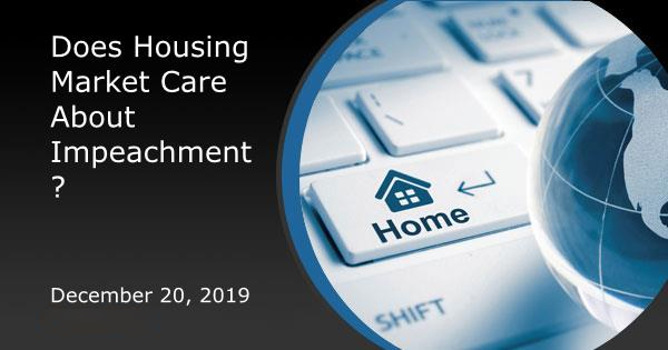 Housing Market and Impeachment