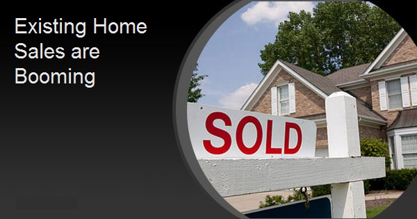 Existing Home Sales are Booming